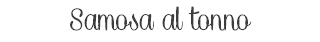 Samosa al tonno