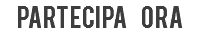 Partecipa ora