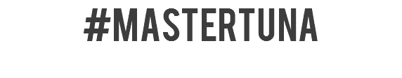 #MASTERTUNA 