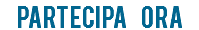Partecipa ora